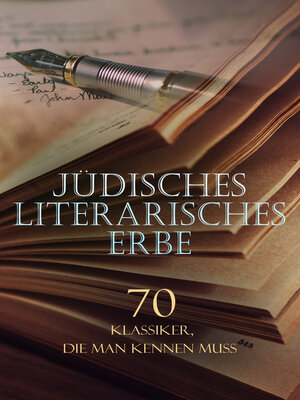 cover image of Jüdisches literarisches Erbe – 70 Klassiker, die man kennen muss